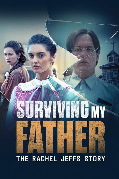 Surviving My Father: The Rachel Jeffs Story 2025 official movie poster