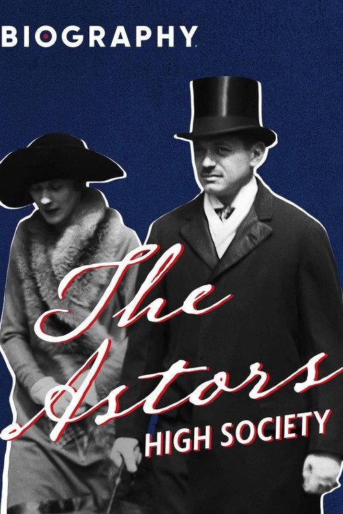 The Astors: High Society 1996 official movie poster