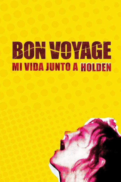 Bon Voyage, My Life with Holden 2020 official movie poster