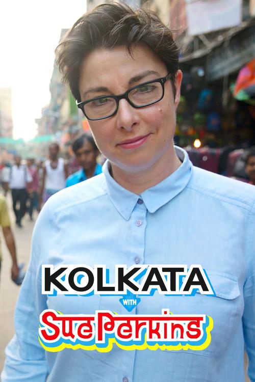 Kolkata with Sue Perkins 2015 official movie poster