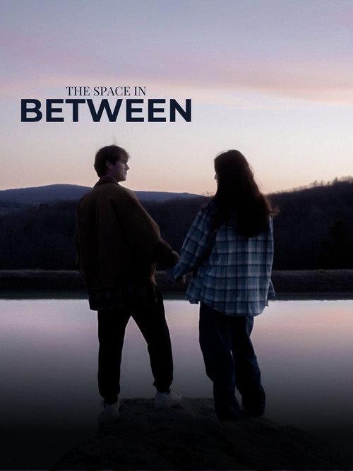 The Space In Between 2024 official movie poster
