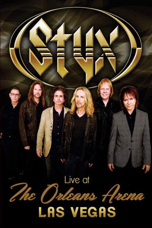 Styx - Live at the Orleans Arena Las Vegas 2014 official movie poster