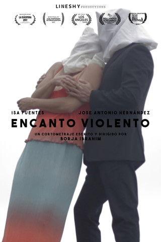 Encanto Violento 2017 official movie poster