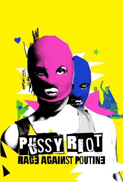 Pussy Riot: Rage Against Putin 2023 official movie poster