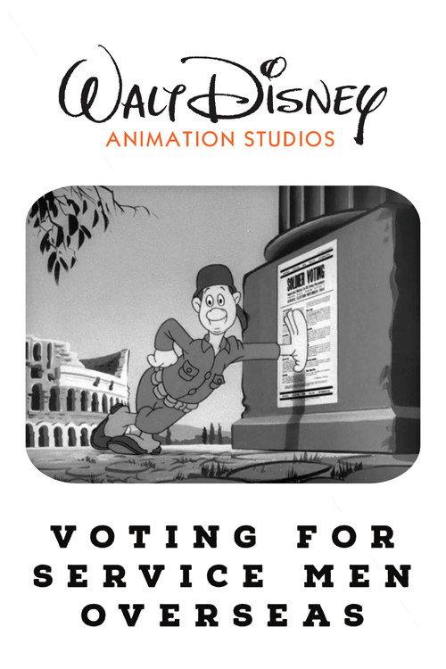 A Few Quick Facts: Voting for Service Men Overseas 1944 official movie poster