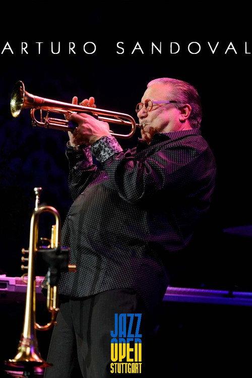 Arturo Sandoval - Jazzopen Stuttgart 2023 2023 official movie poster