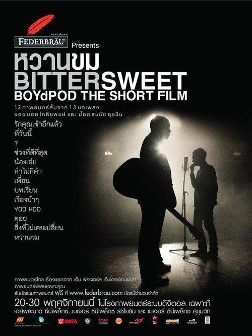 Bittersweet BoydPod The Short Film 2008 official movie poster