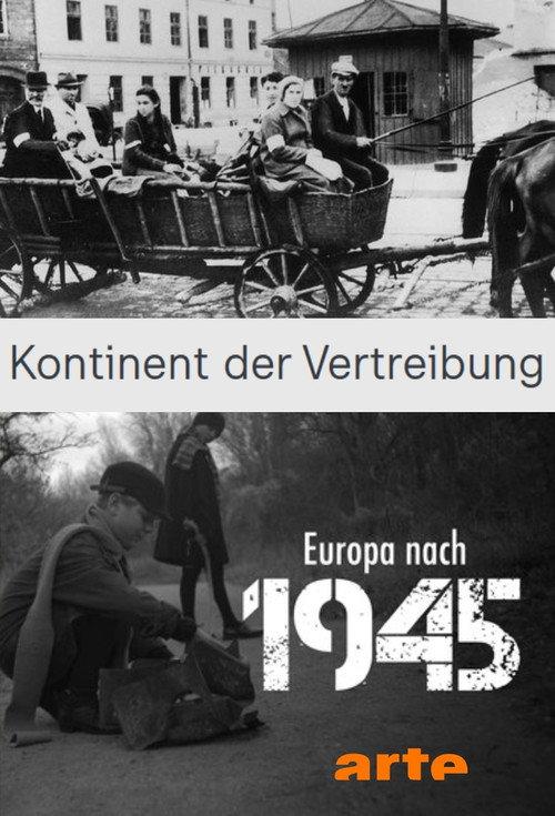 Kontinent der Vertreibung - Europa nach 1945 2023 official movie poster