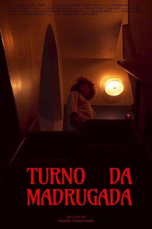 Turno da Madrugada 2023 official movie poster