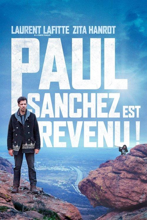 Paul Sanchez Is Back! 2018 official movie poster