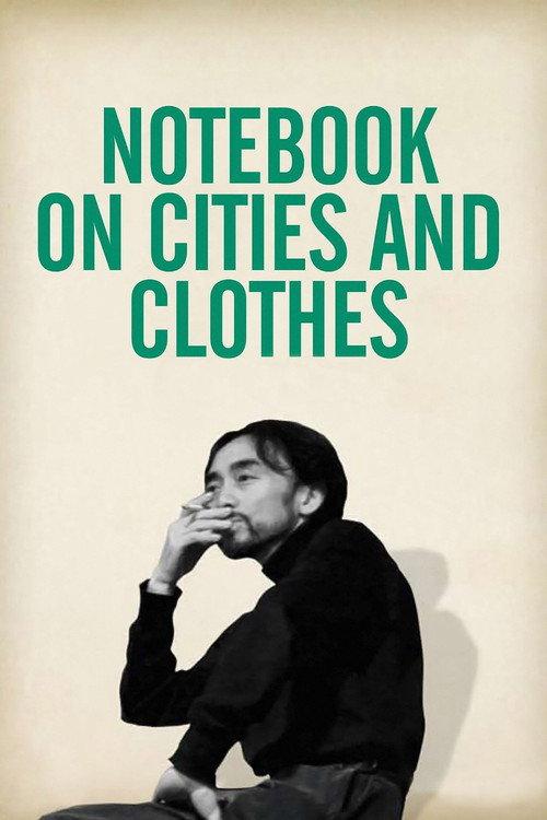 Notebook on Cities and Clothes 1989 official movie poster