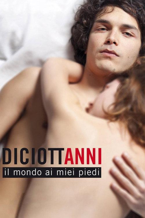 Diciottanni - Il mondo ai miei piedi 2011 official movie poster