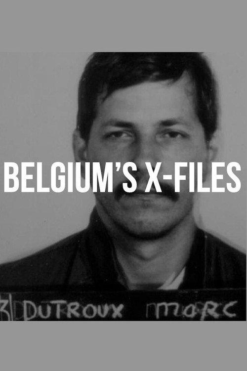 Belgium's X-Files - Marc Dutroux 2002 official movie poster