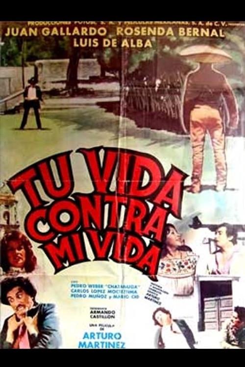 Tu vida contra mi vida 1979 official movie poster