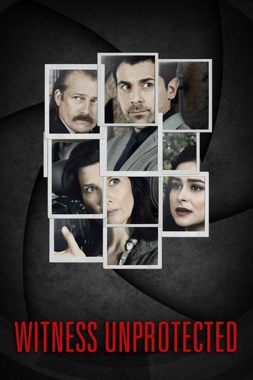 Witness Unprotected 2018 official movie poster