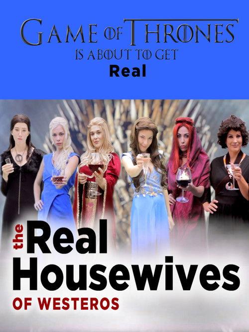 Real Housewives of Westeros 2015 official movie poster