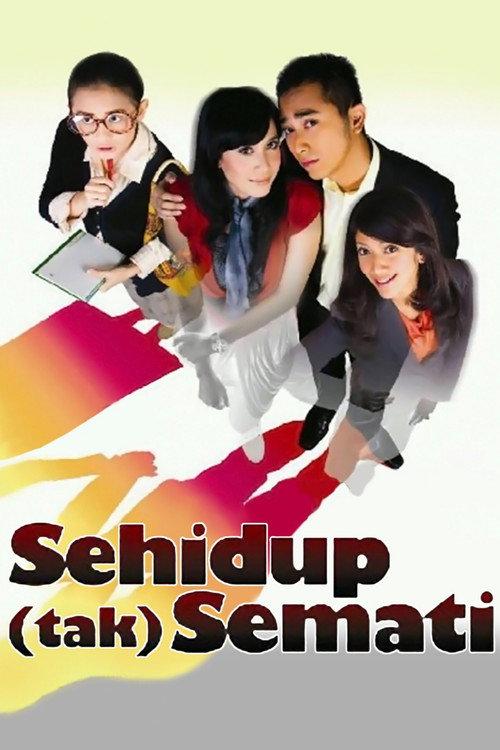 Sehidup (Tak) Semati 2010 official movie poster