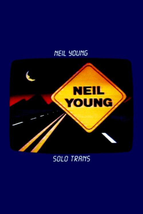 Neil Young: Solo Trans 1984 official movie poster