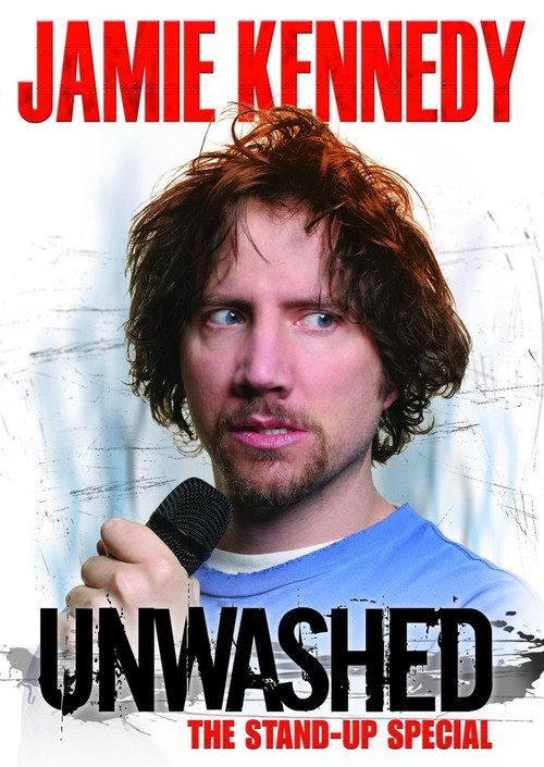 Jamie Kennedy: Unwashed 2006 official movie poster