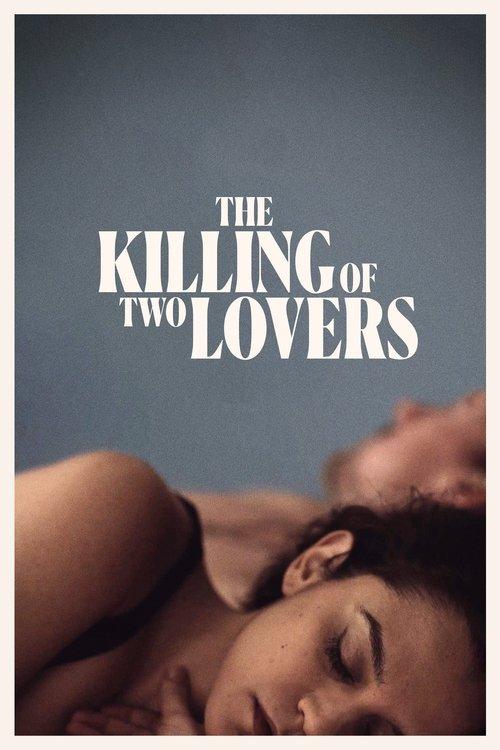 The Killing of Two Lovers 2021 official movie poster
