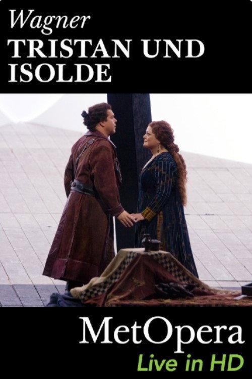 The Met - Tristan und Isolde 2008 official movie poster