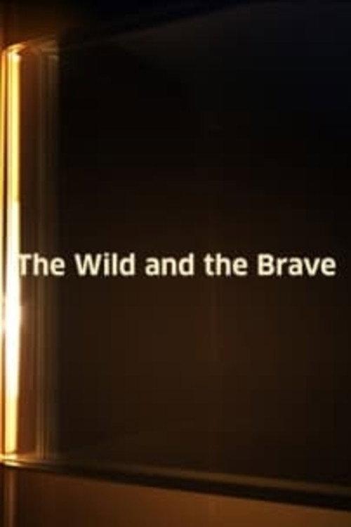 The Wild and the Brave 1974 official movie poster