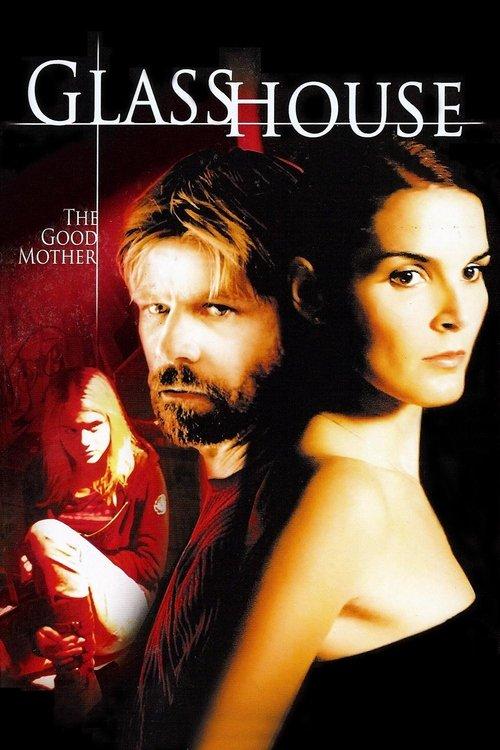 Glass House: The Good Mother 2006 official movie poster