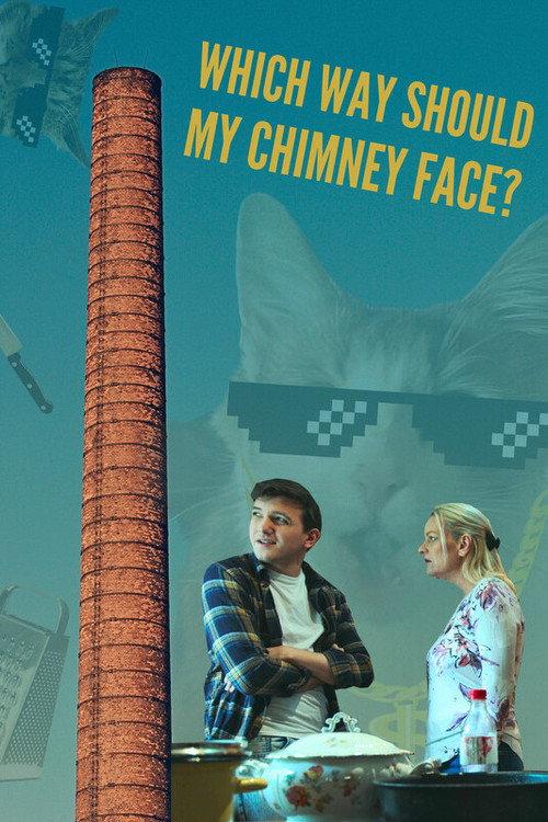 Which Way Should My Chimney Face? 2025 official movie poster