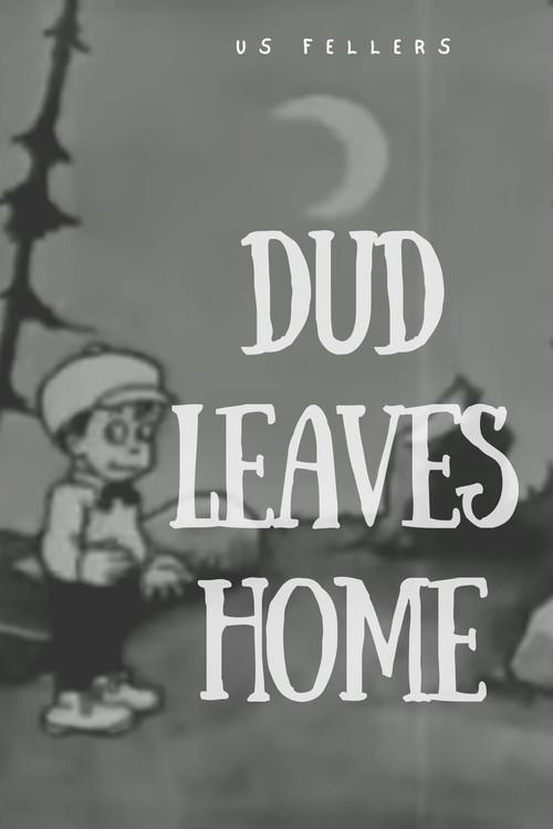 Dud Leaves Home 1919 official movie poster