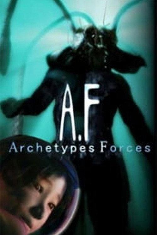 A.F. Archetypes Forces 2002 official movie poster