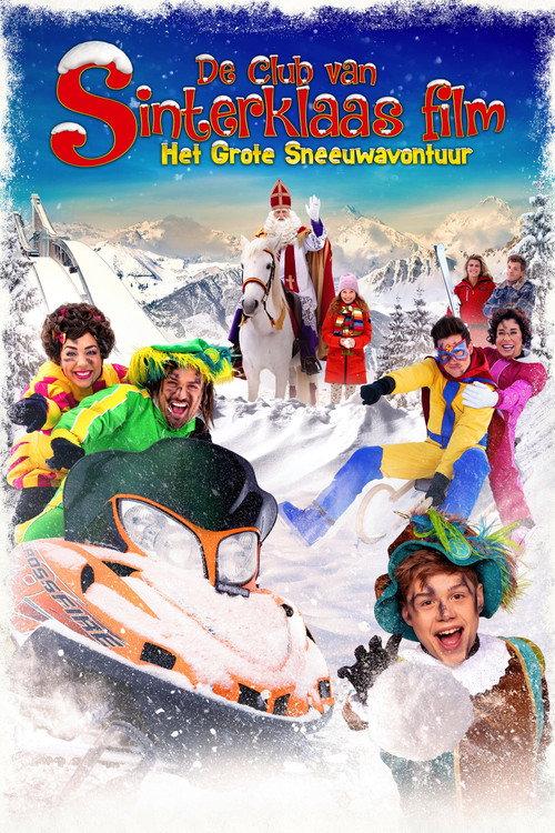 De Club van Sinterklaas: Het Grote Sneeuwavontuur 2024 official movie poster