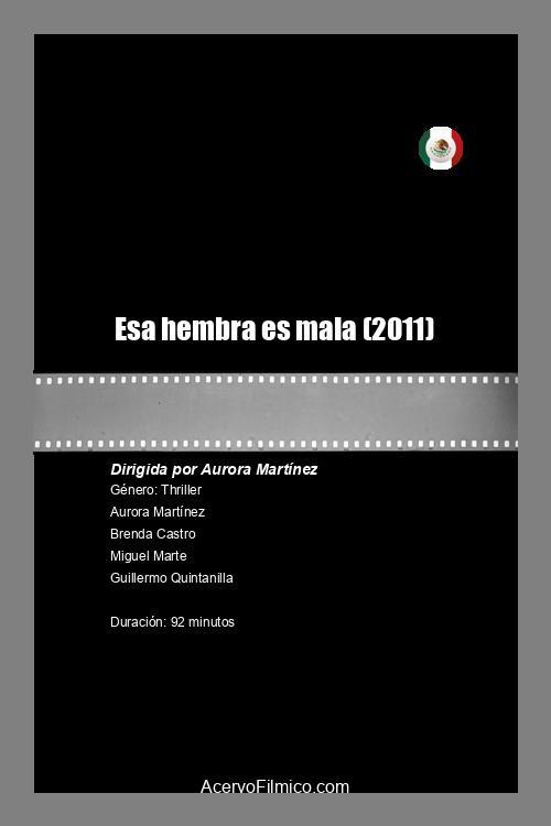 Esa hembra es mala 2011 official movie poster