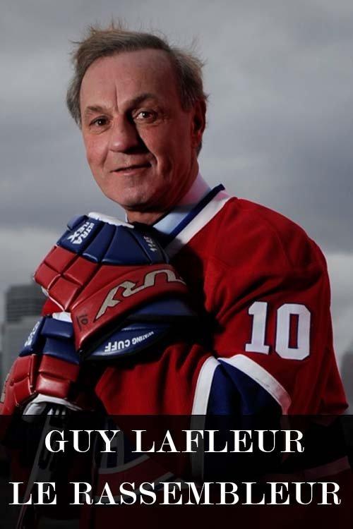 Guy Lafleur : le rassembleur 2022 official movie poster