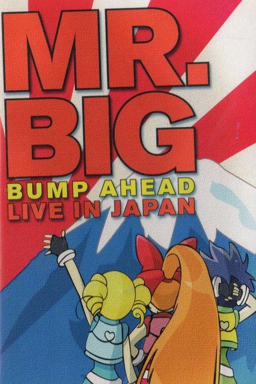 Mr. Big: Bump Ahead - Live In Japan 2008 official movie poster