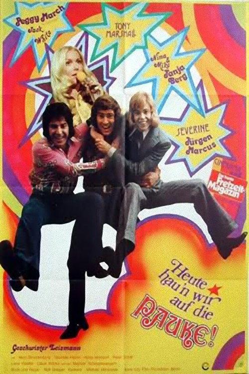 Heute hau'n wir auf die Pauke 1972 official movie poster