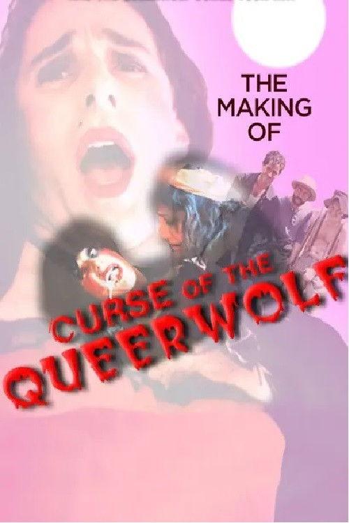 Completely From Behind: The Making of Curse of the Queerwolf 2002 official movie poster