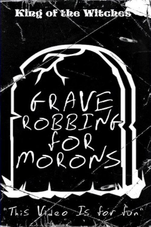 Grave Robbing for Morons 1990 official movie poster