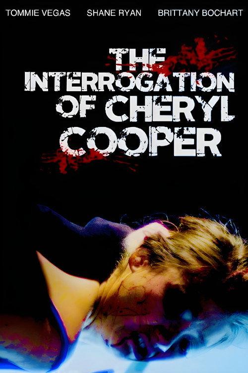The Interrogation of Cheryl Cooper 2014 official movie poster