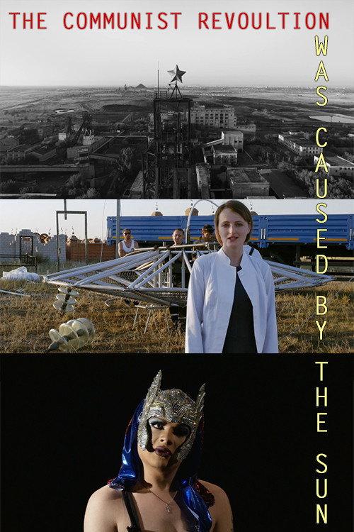 The Communist Revolution Was Caused By The Sun 2015 official movie poster