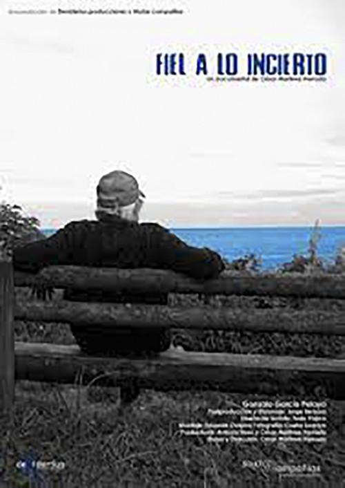 Fiel a lo incierto 2022 official movie poster