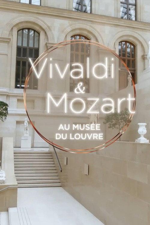 Vivaldi and Mozart in the Cour Marly -  An evening at the Musée du Louvre 2023 official movie poster