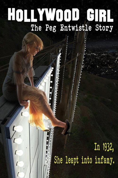 Hollywood Girl: The Peg Entwistle Story 2017 official movie poster