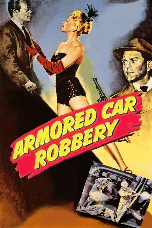 Armored Car Robbery 1950 official movie poster