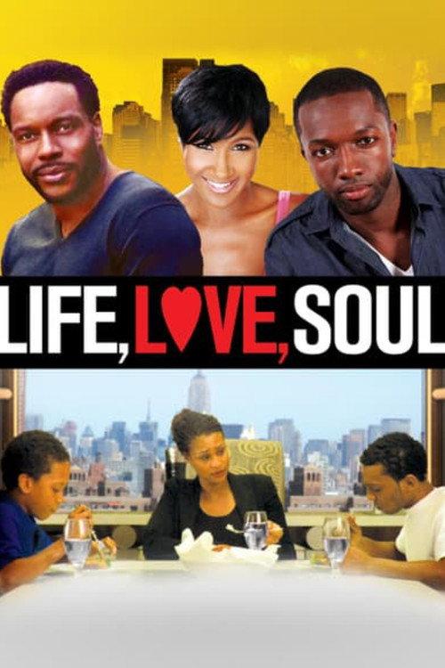 Life, Love, Soul 2012 official movie poster