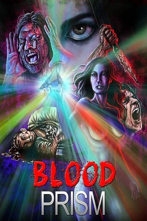 Blood Prism 2017 official movie poster