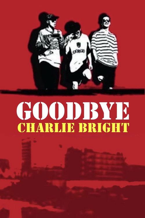 Goodbye Charlie Bright 2001 official movie poster