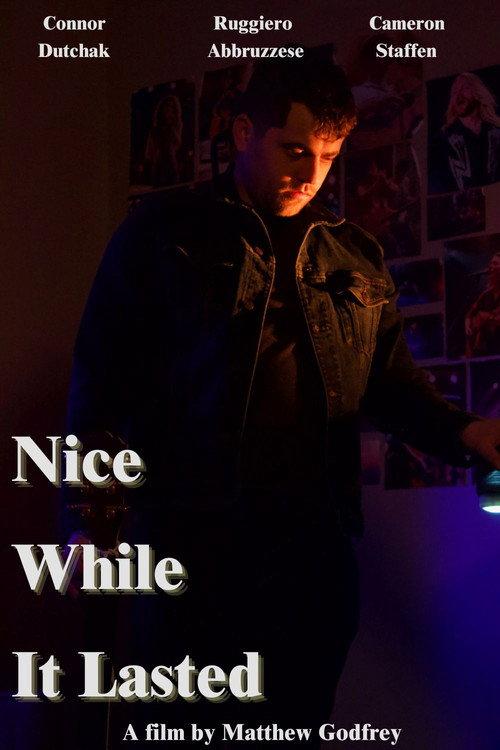 Nice While it Lasted 2024 official movie poster