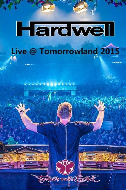 Hardwell - Live at Tomorrowland 2015 2015 official movie poster