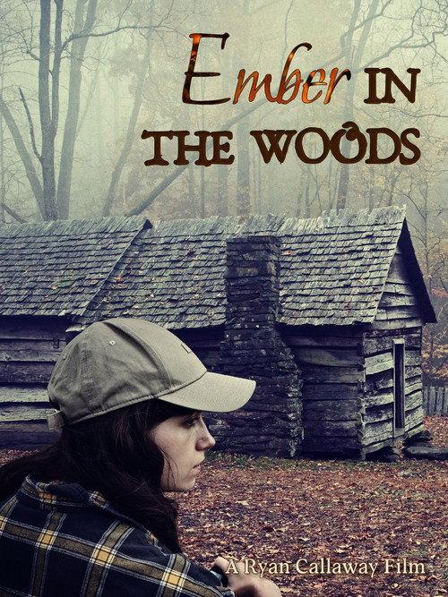 Ember in the Woods 2023 official movie poster