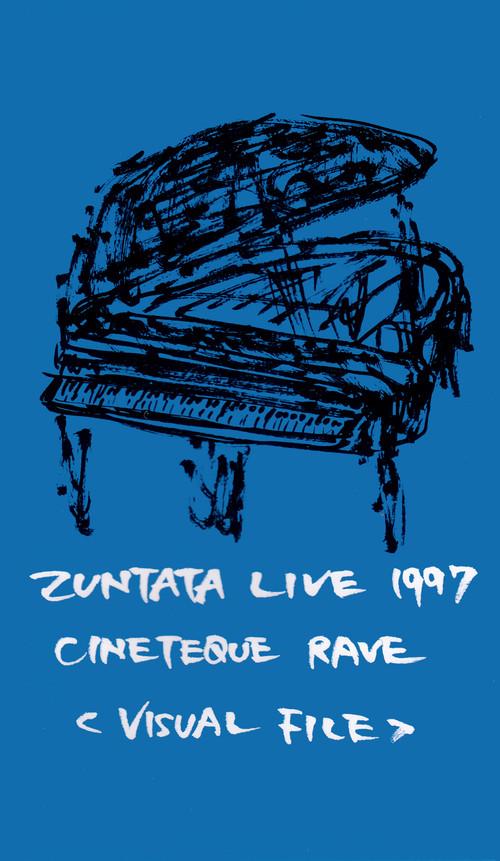 Zuntata Live '97 Cineteque Rave ~Visual File~ 1997 official movie poster